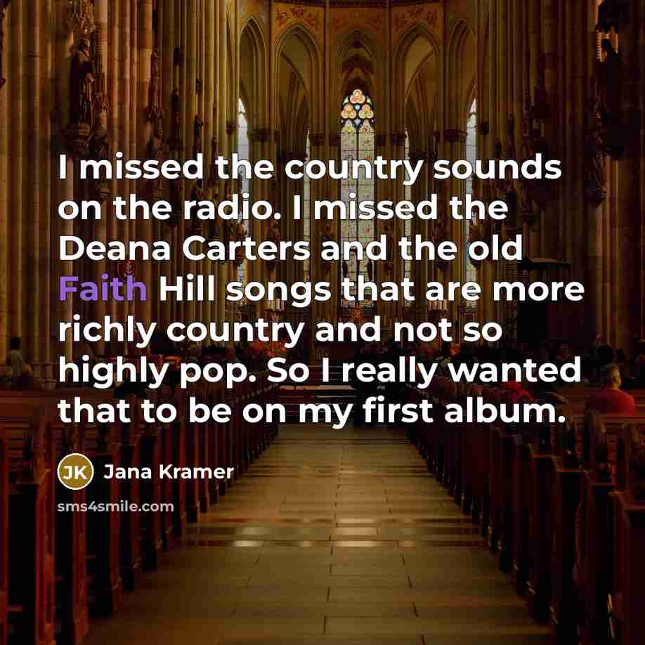 “I missed the country sounds on the radio. I missed…” quote by Jana Kramer