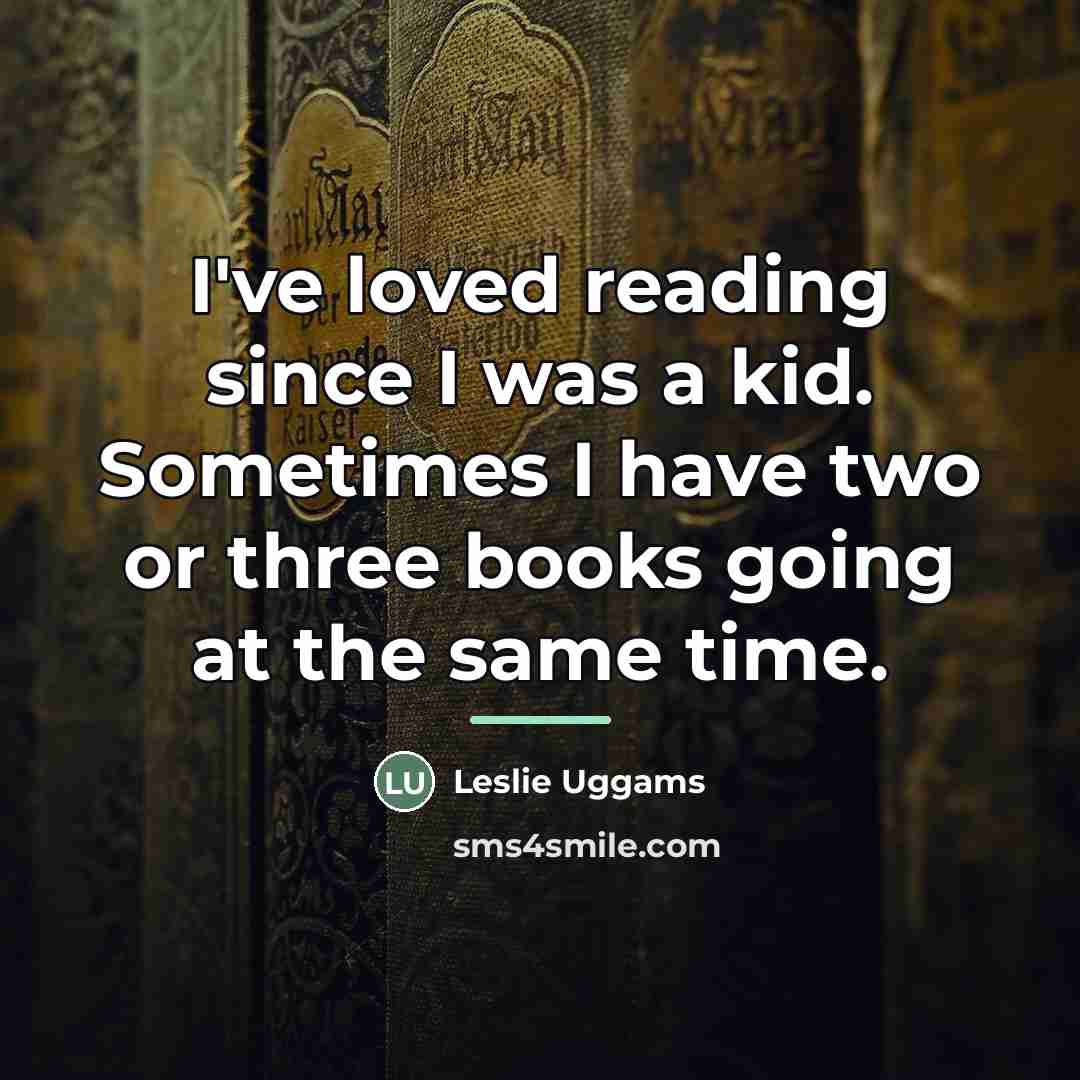 “I've loved reading since I was a kid. Sometimes I…” quote by Leslie Uggams