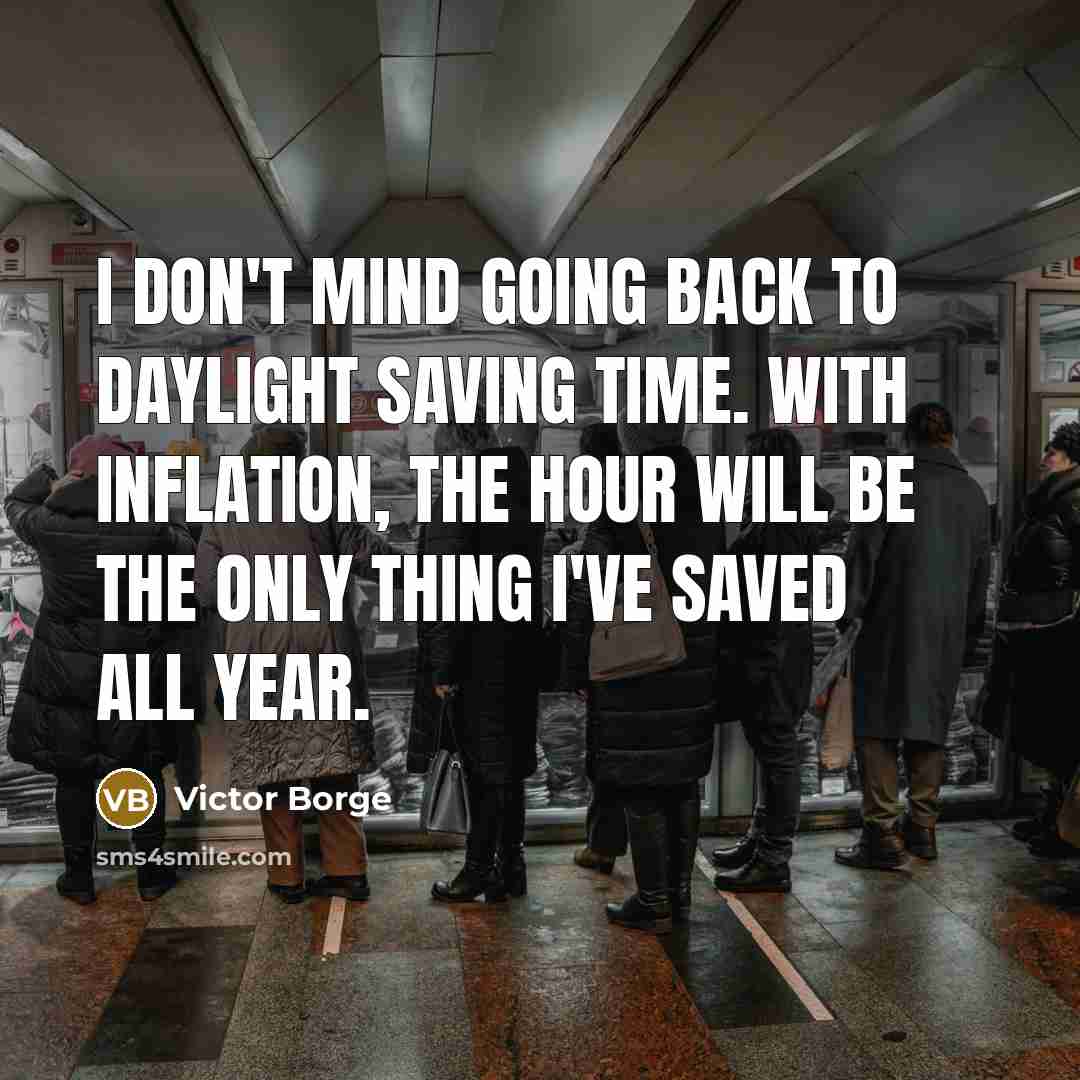 “I don't mind going back to daylight saving time. With…” quote by Victor Borge