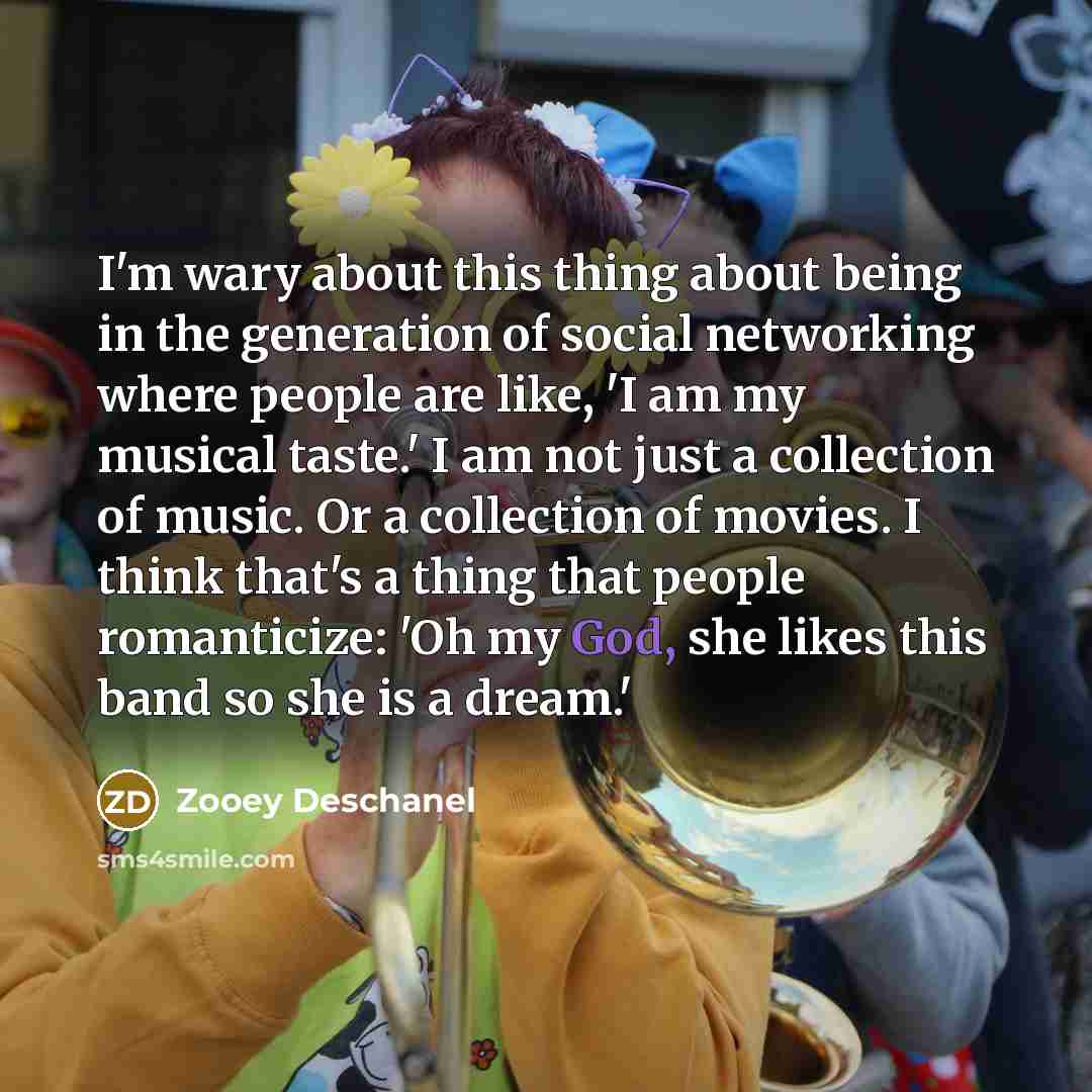 “I'm wary about this thing about being in the generation…” quote by Zooey Deschanel