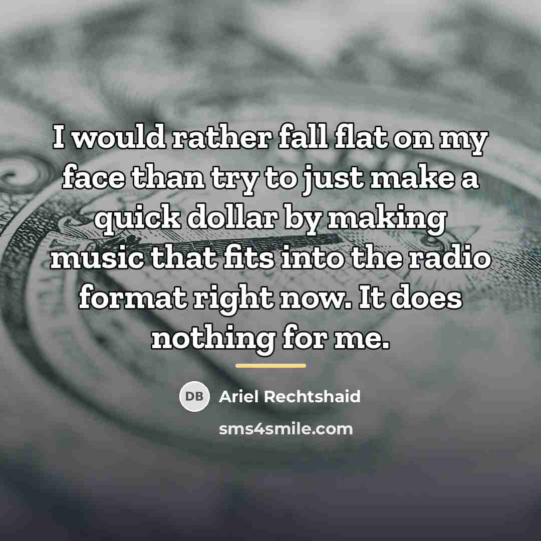 “I would rather fall flat on my face than try…” quote by Ariel Rechtshaid
