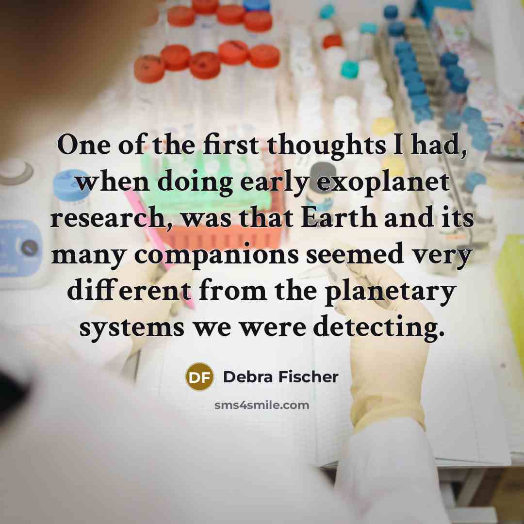 “One of the first thoughts I had, when doing early…” quote by Debra Fischer