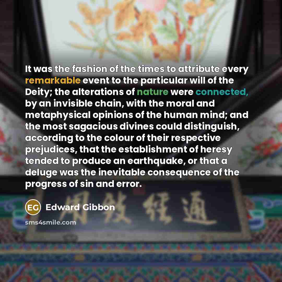 “It was the fashion of the times to attribute every…” quote by Edward Gibbon