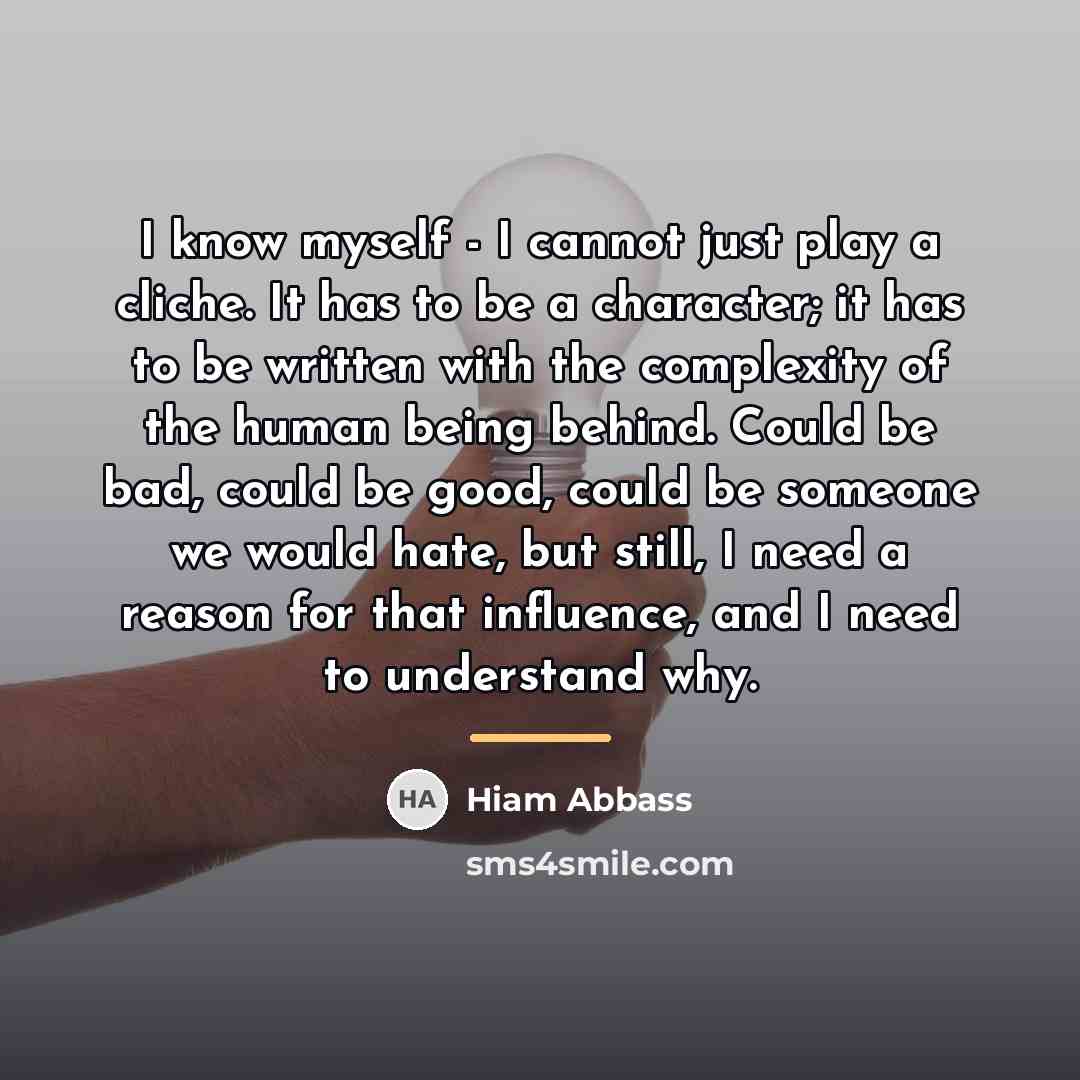 “I know myself - I cannot just play a cliche.…” quote by Hiam Abbass