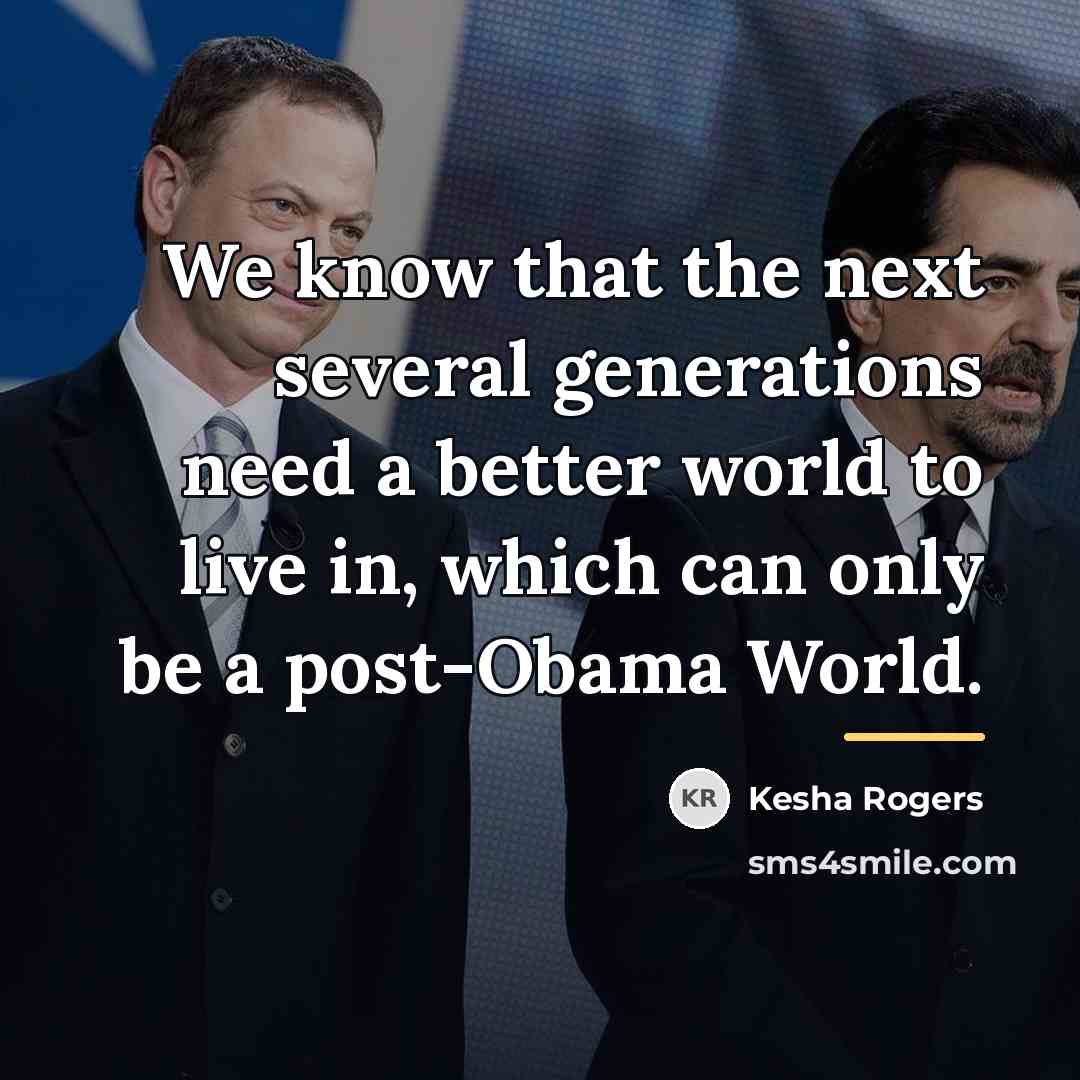 “We know that the next several generations need a better…” quote by Kesha Rogers