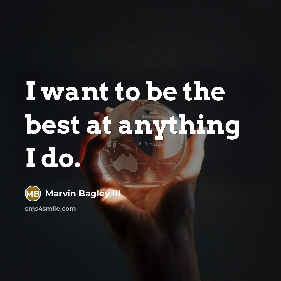 “I want to be the best at anything I do.…” quote by Marvin Bagley III