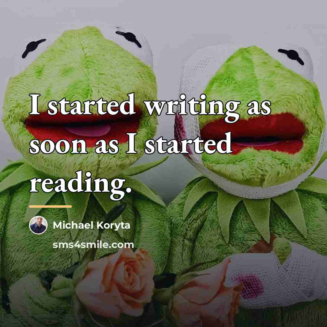 “I started writing as soon as I started reading.…” quote by Michael Koryta