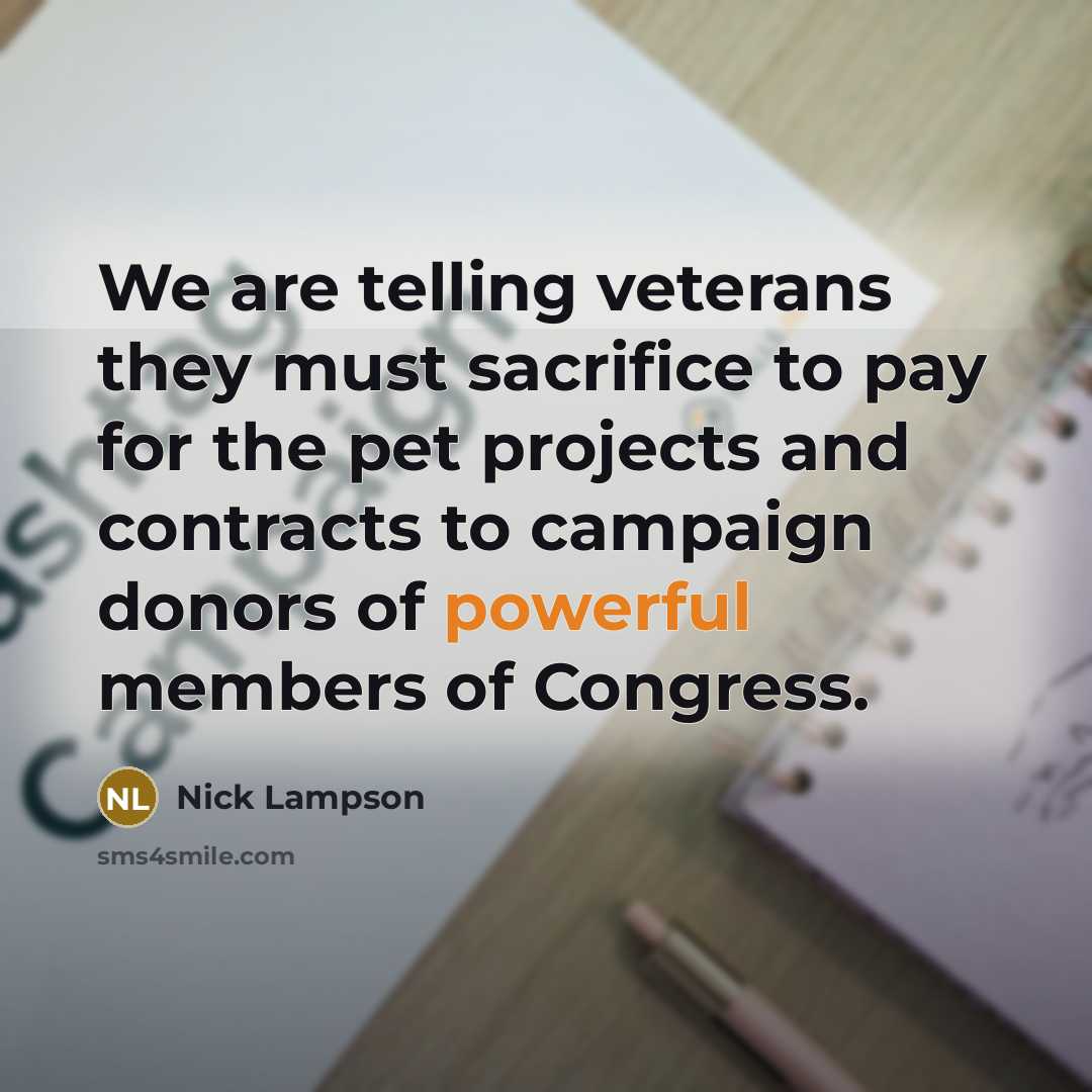 “We are telling veterans they must sacrifice to pay for…” quote by Nick Lampson