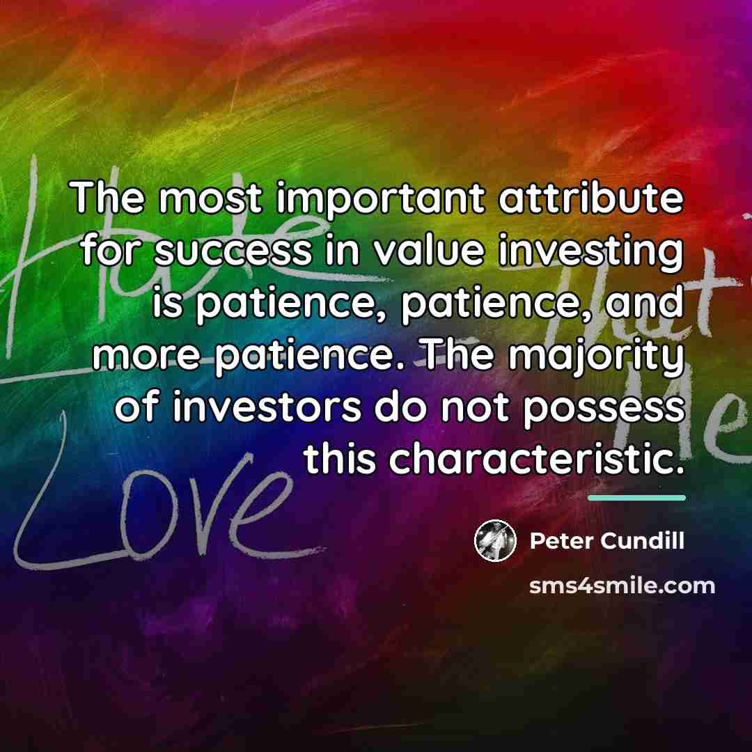 “The most important attribute for success in value investing is…” quote by Peter Cundill