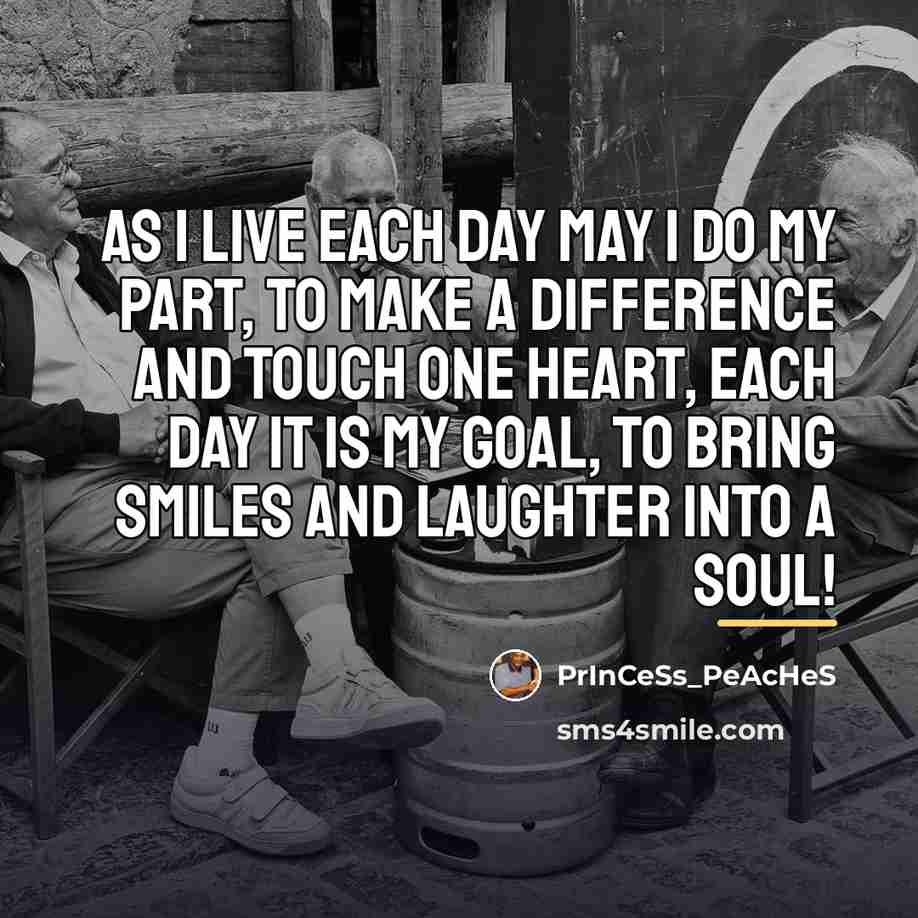 “As I live each day may I do my part,…” quote by PrInCeSs_PeAcHeS