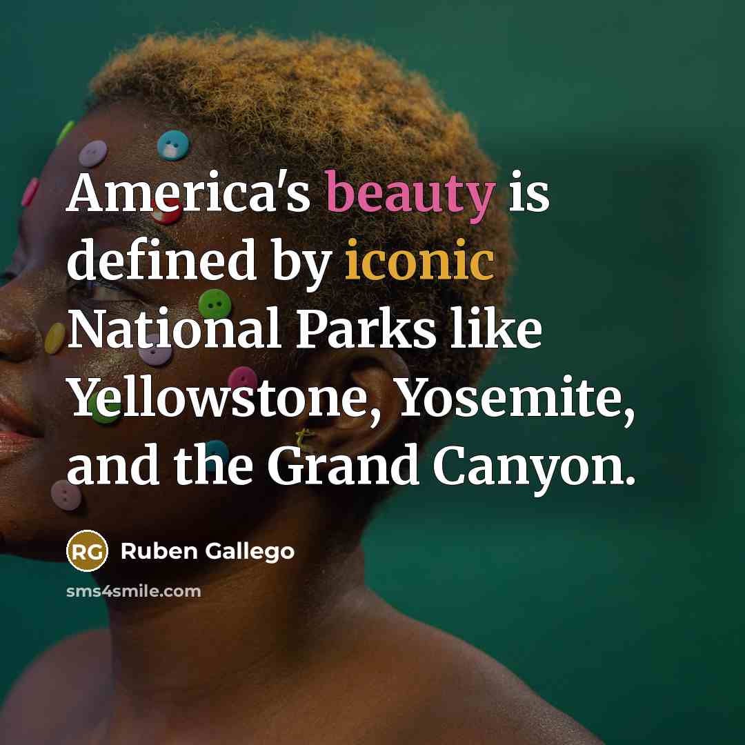 “America's beauty is defined by iconic National Parks like Yellowstone,…” quote by Ruben Gallego