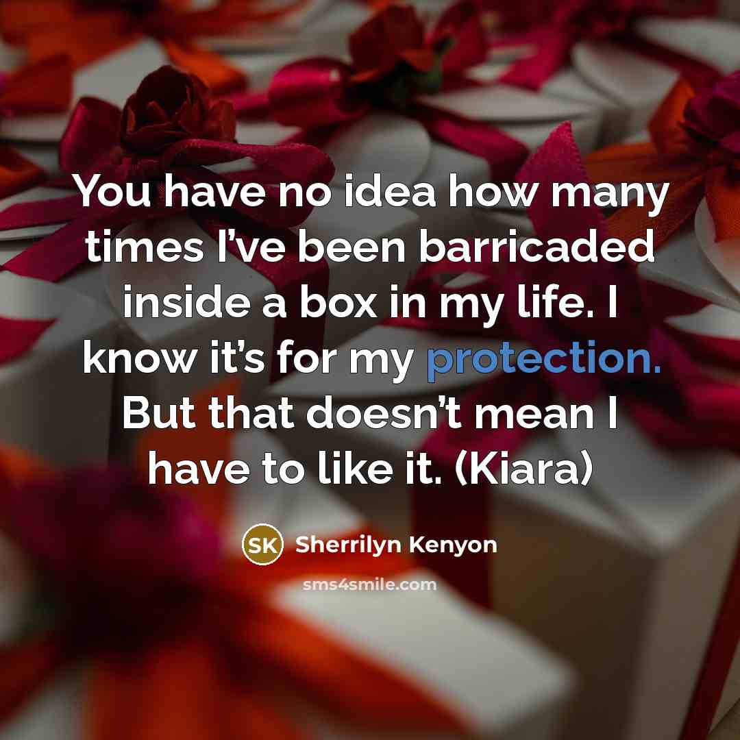 “You have no idea how many times I’ve been barricaded…” quote by Sherrilyn Kenyon