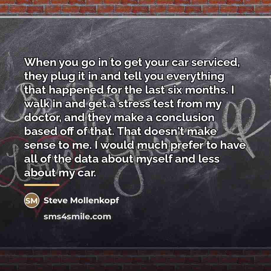 “When you go in to get your car serviced, they…” quote by Steve Mollenkopf