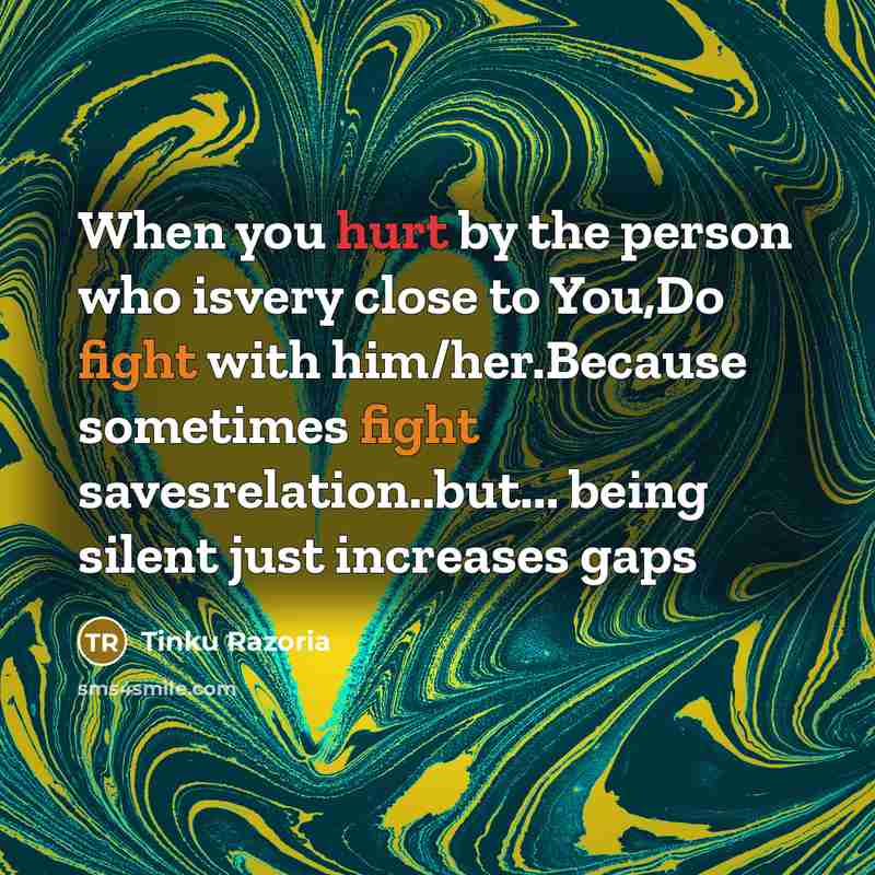 “When you hurt by the person who isvery close to…” quote by Tinku Razoria