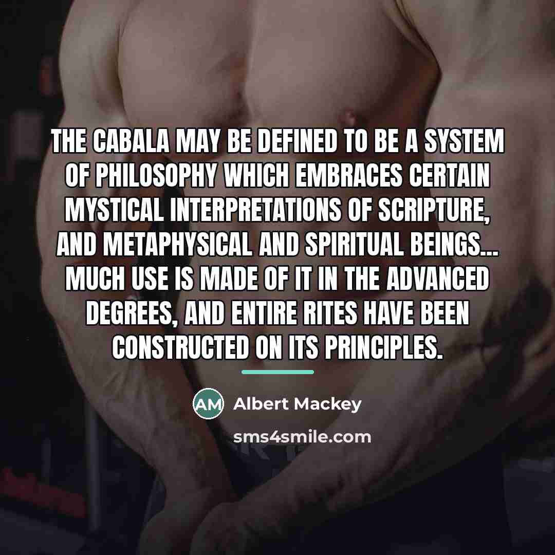 “The Cabala may be defined to be a system of…” quote by Albert Mackey