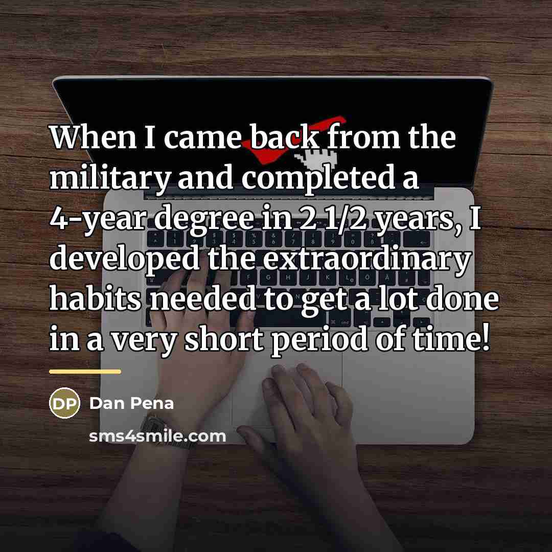 “When I came back from the military and completed a…” quote by Dan Pena