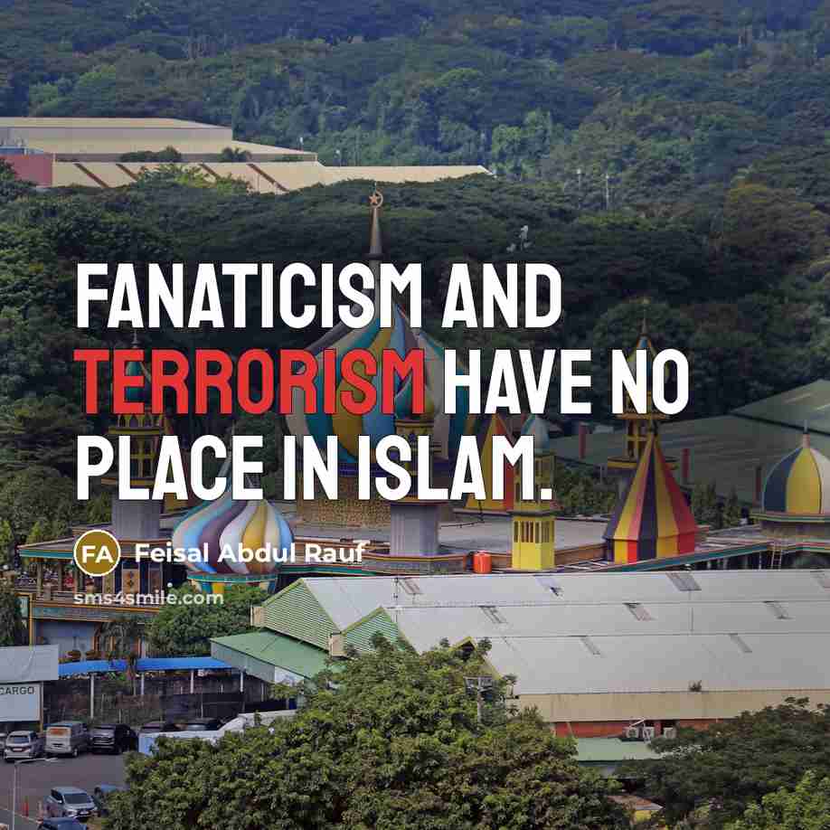 “Fanaticism and terrorism have no place in Islam.…” quote by Feisal Abdul Rauf
