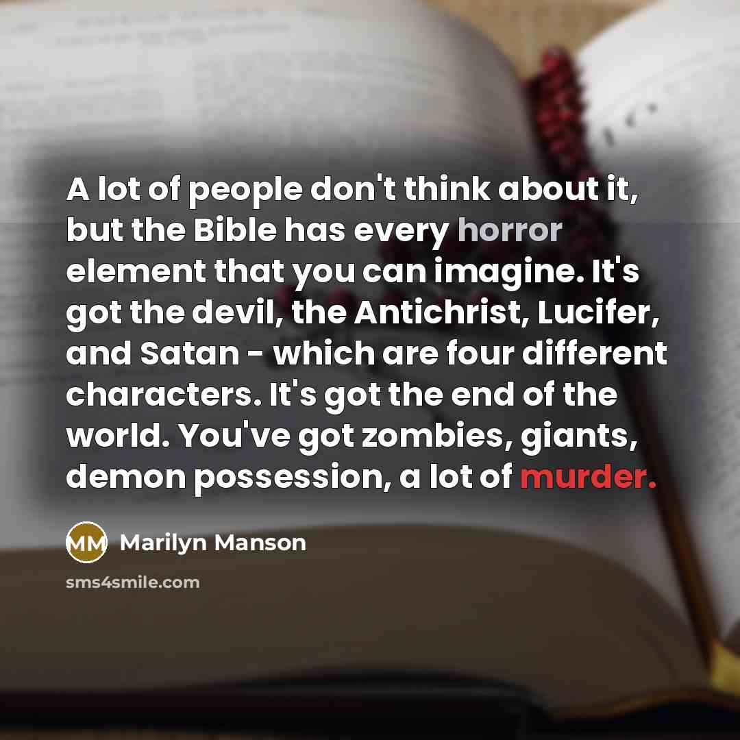“A lot of people don't think about it, but the…” quote by Marilyn Manson
