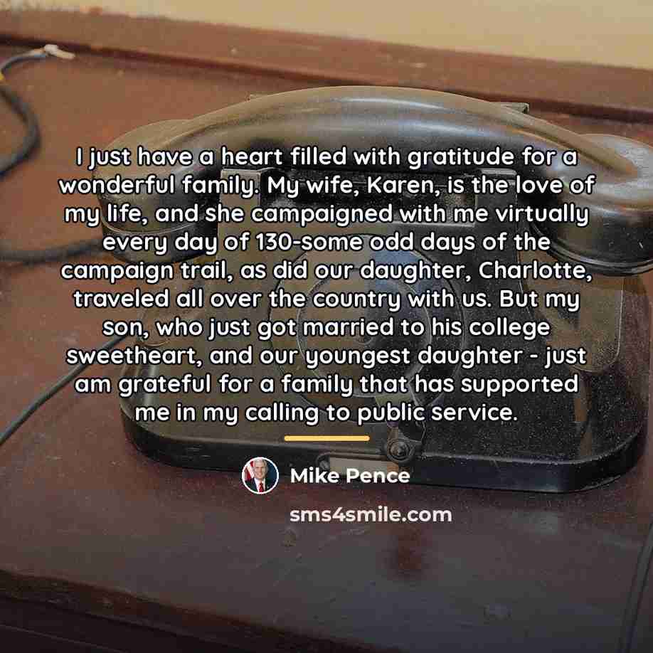 “I just have a heart filled with gratitude for a…” quote by Mike Pence