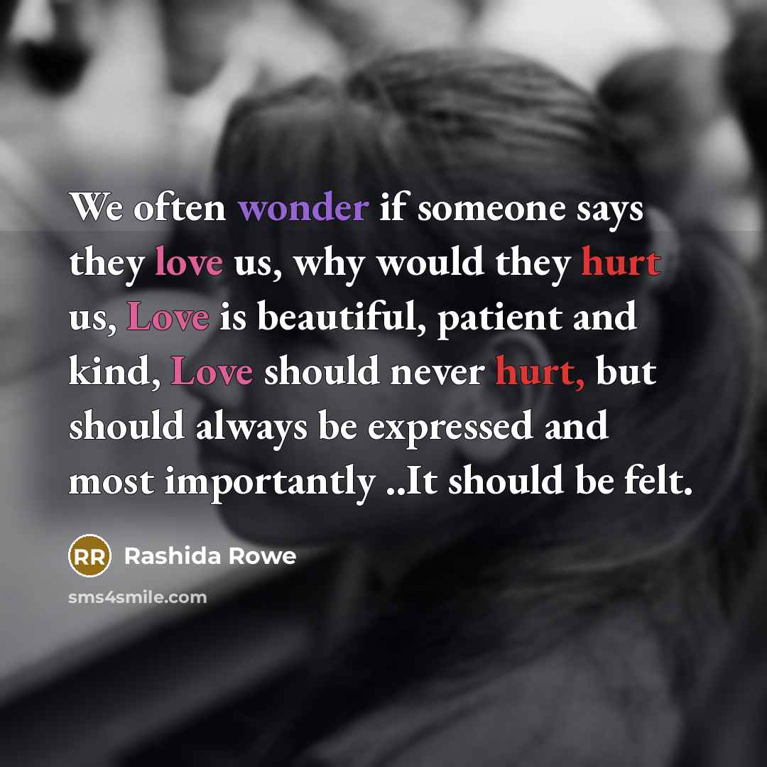 “We often wonder if someone says they love us, why…” quote by Rashida Rowe