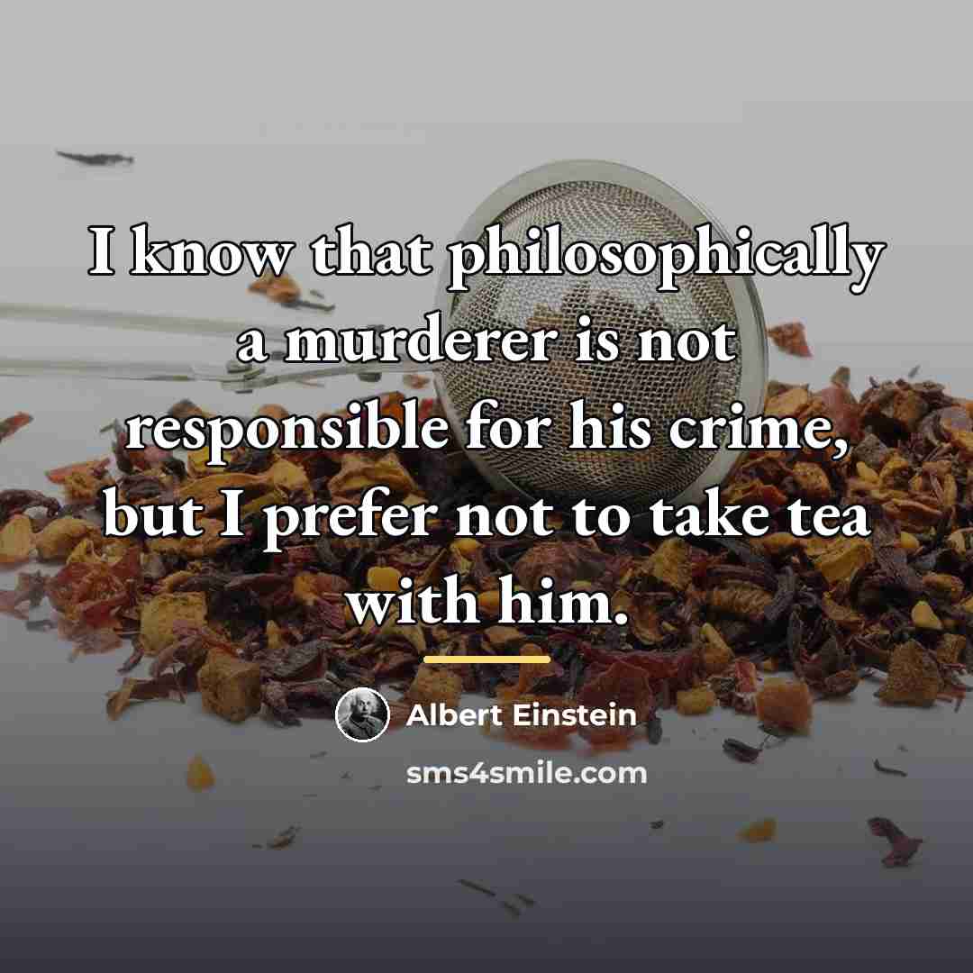 “I know that philosophically a murderer is not responsible for…” quote by Albert Einstein