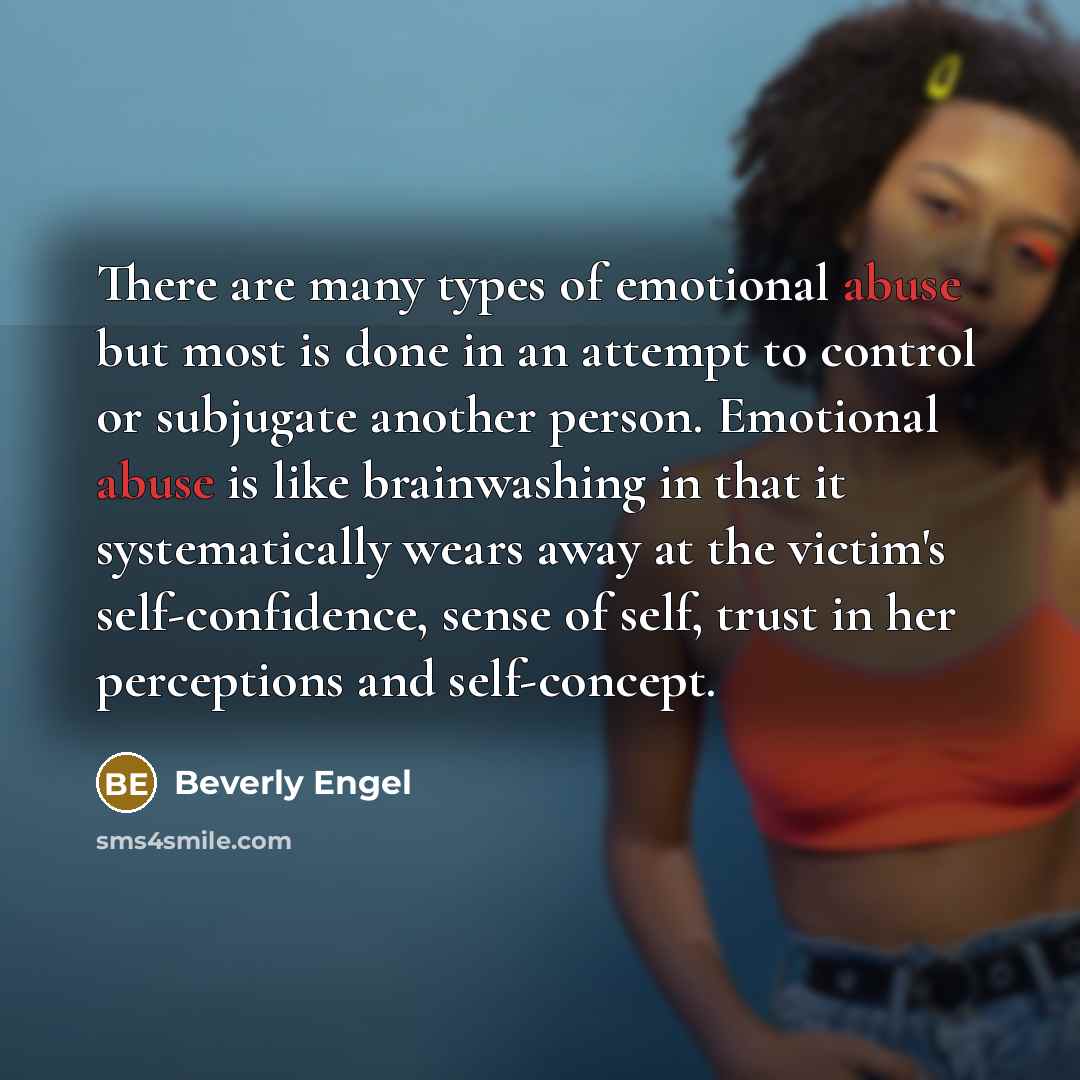 “There are many types of emotional abuse but most is…” quote by Beverly Engel