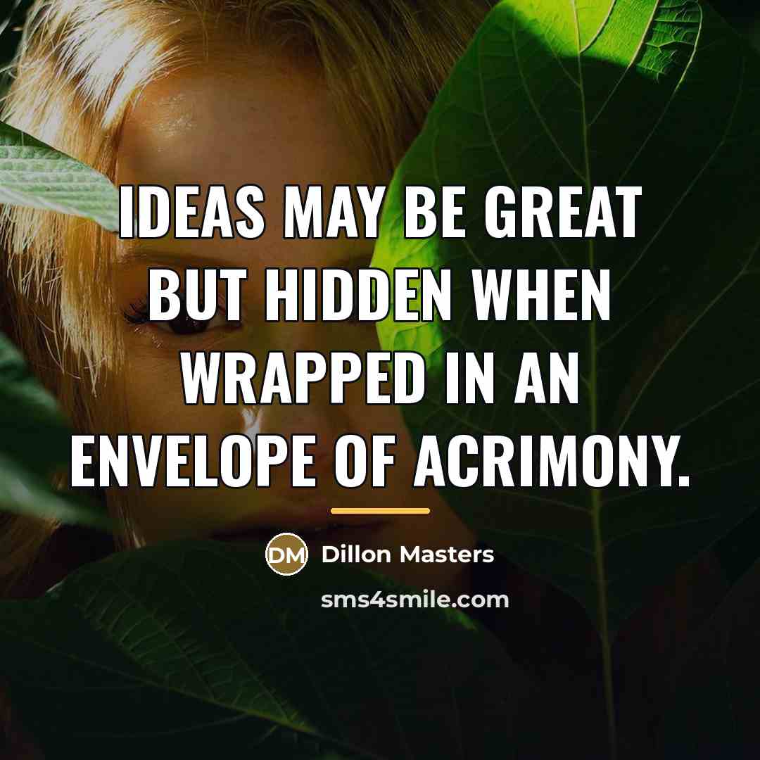 “Ideas may be great but hidden when wrapped in an…” quote by Dillon Masters