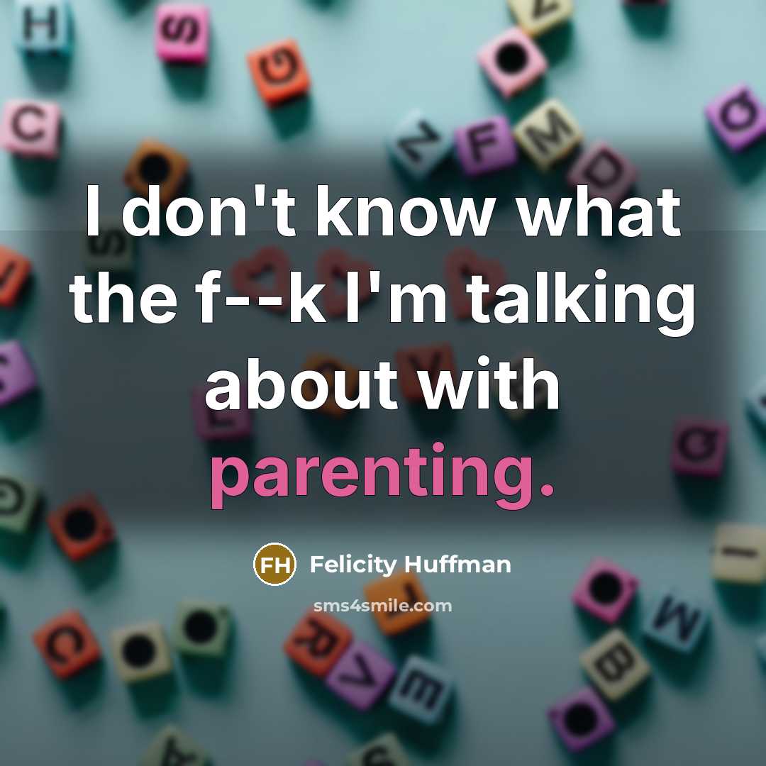 “I don't know what the f--k I'm talking about with…” quote by Felicity Huffman