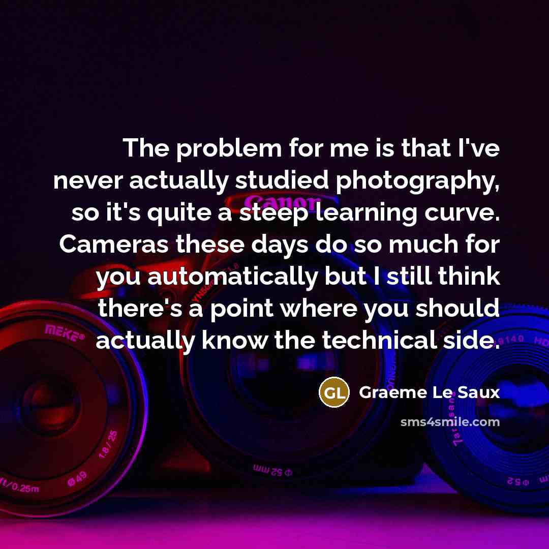 “The problem for me is that I've never actually studied…” quote by Graeme Le Saux