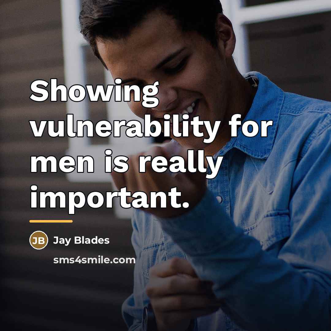 “Showing vulnerability for men is really important.…” quote by Jay Blades