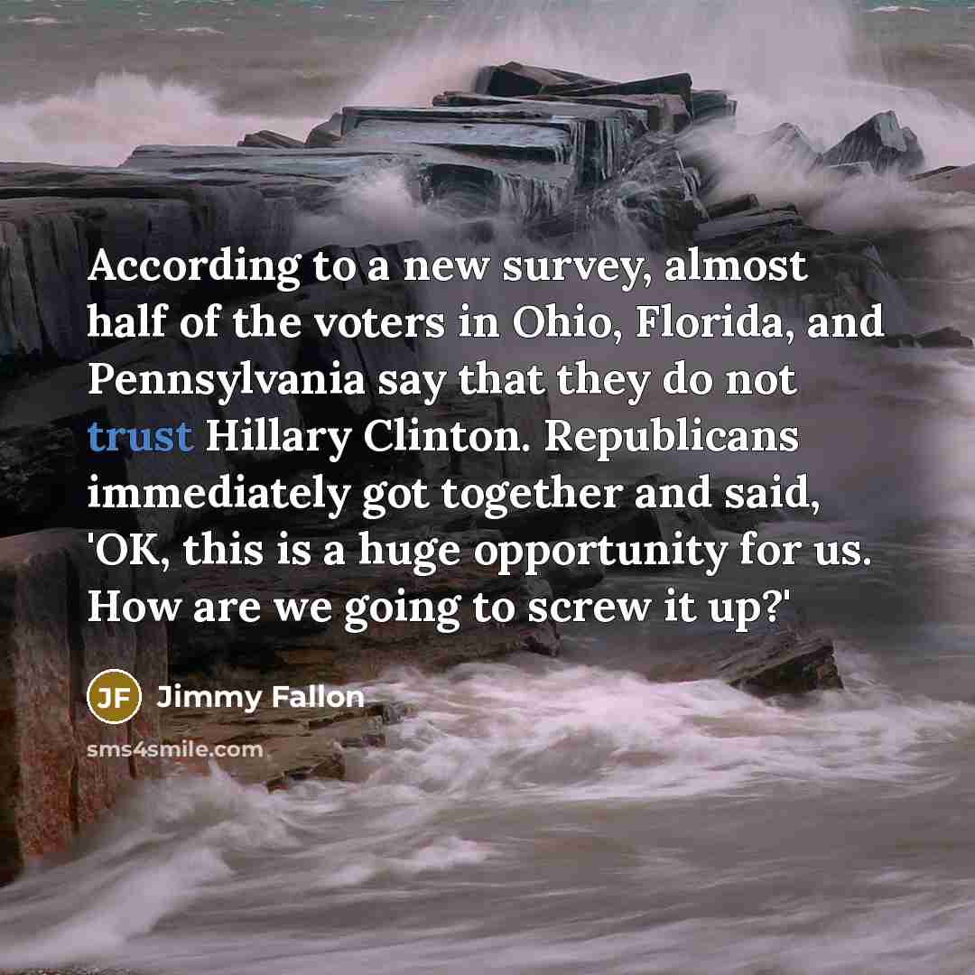 “According to a new survey, almost half of the voters…” quote by Jimmy Fallon