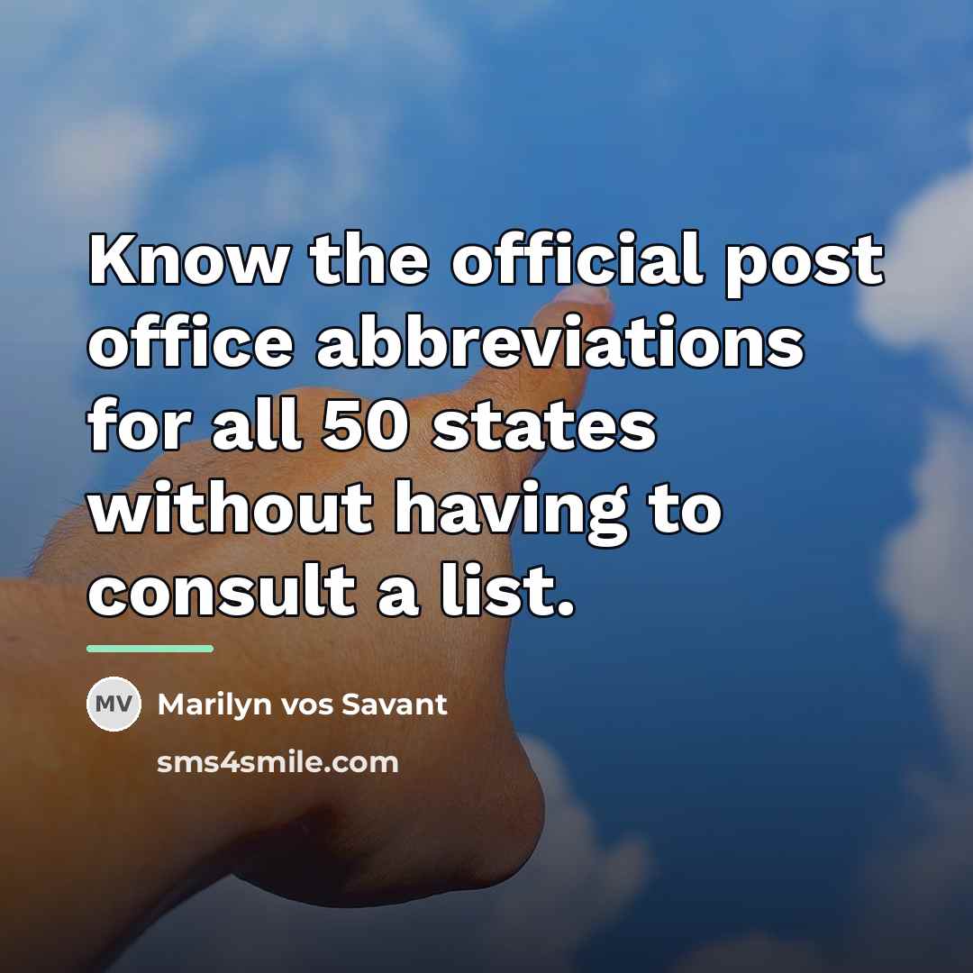 “Know the official post office abbreviations for all 50 states…” quote by Marilyn vos Savant