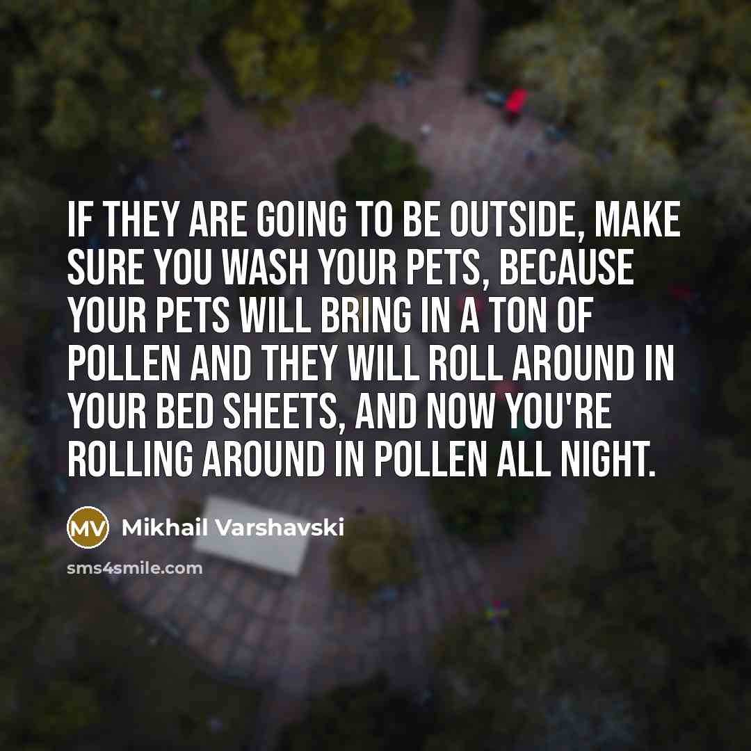 “If they are going to be outside, make sure you…” quote by Mikhail Varshavski