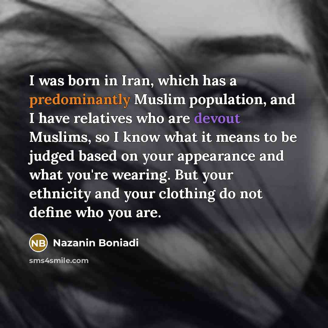 “I was born in Iran, which has a predominantly Muslim…” quote by Nazanin Boniadi