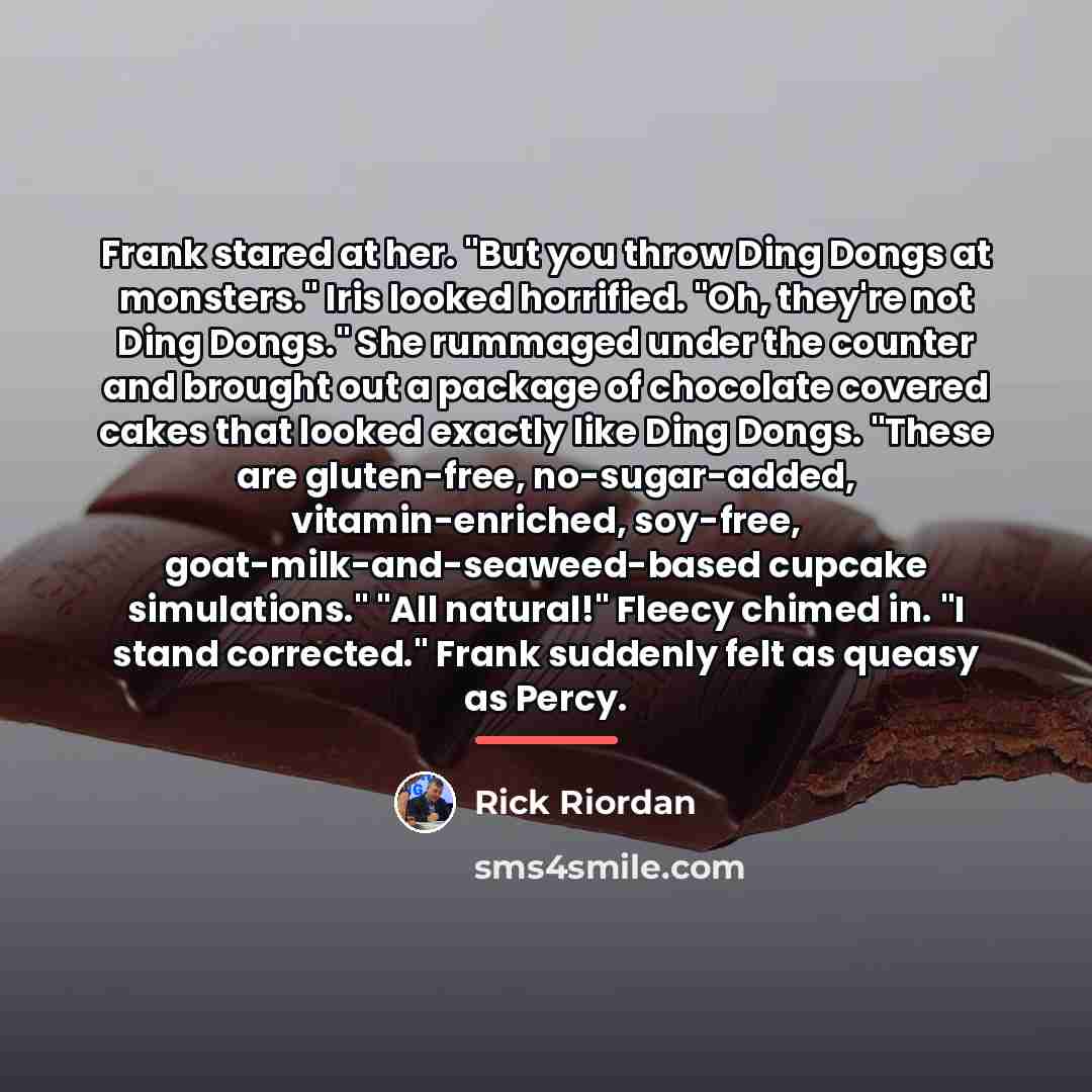 “Frank stared at her. "But you throw Ding Dongs at…” quote by Rick Riordan