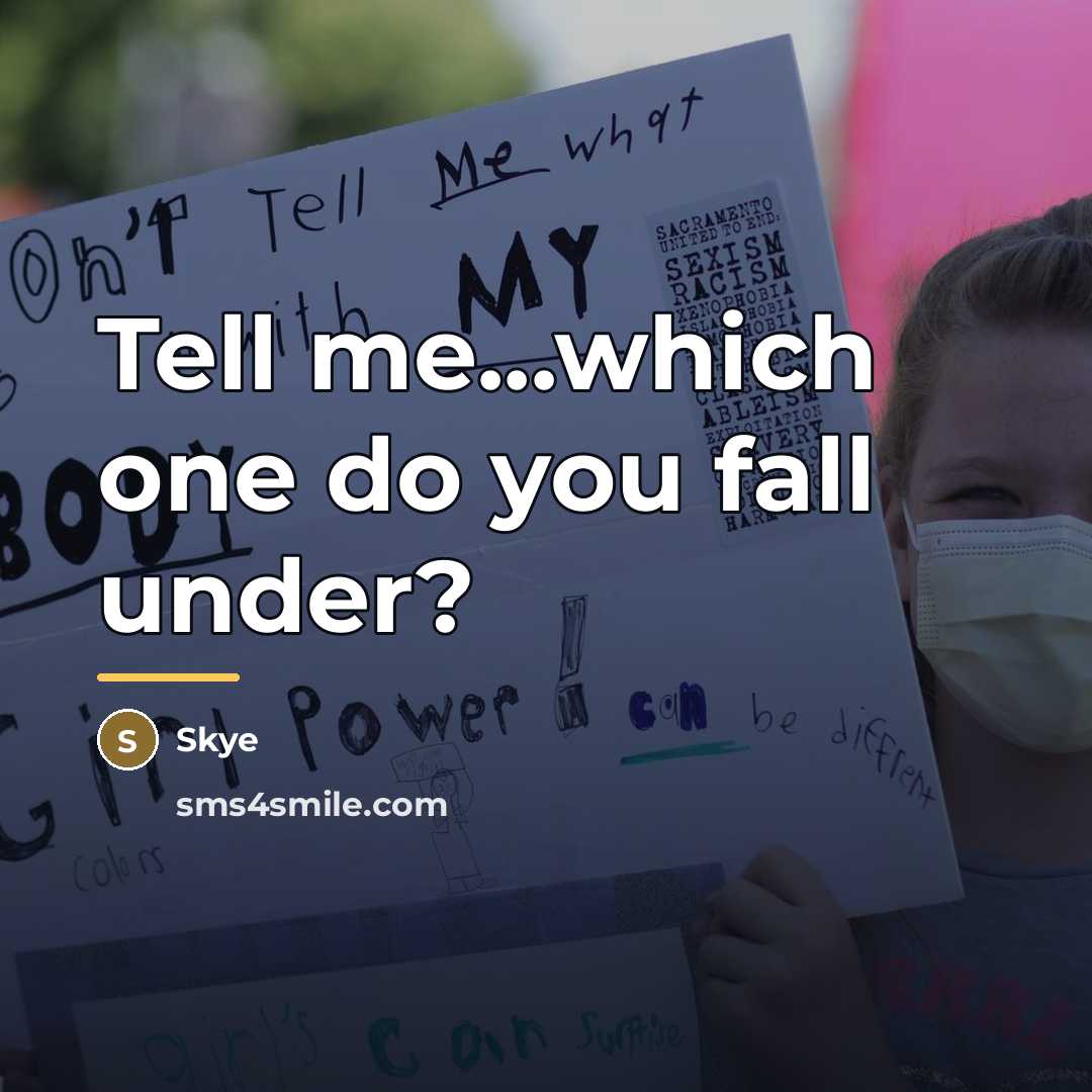 “Tell me...which one do you fall under?…” quote by Skye