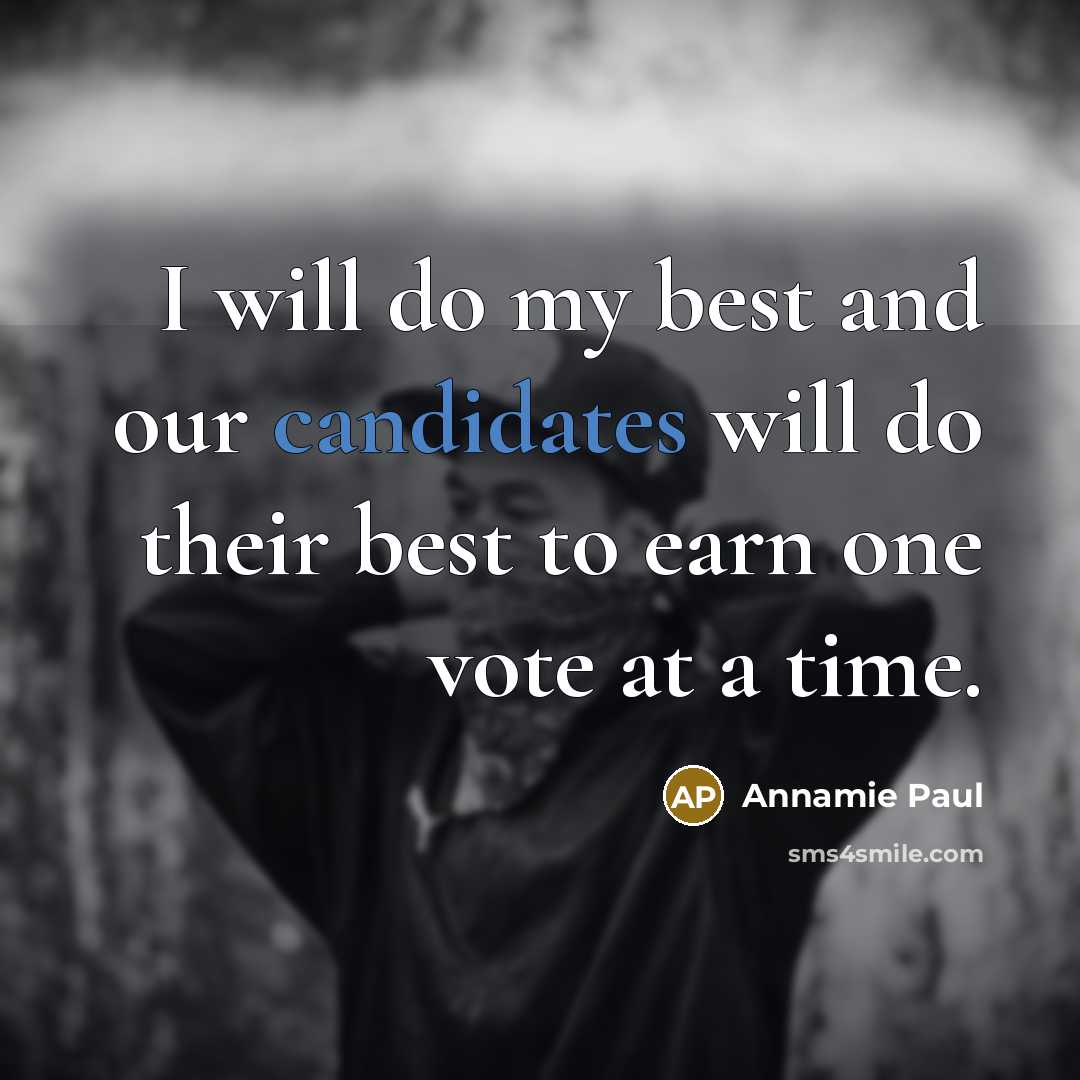 “I will do my best and our candidates will do…” quote by Annamie Paul