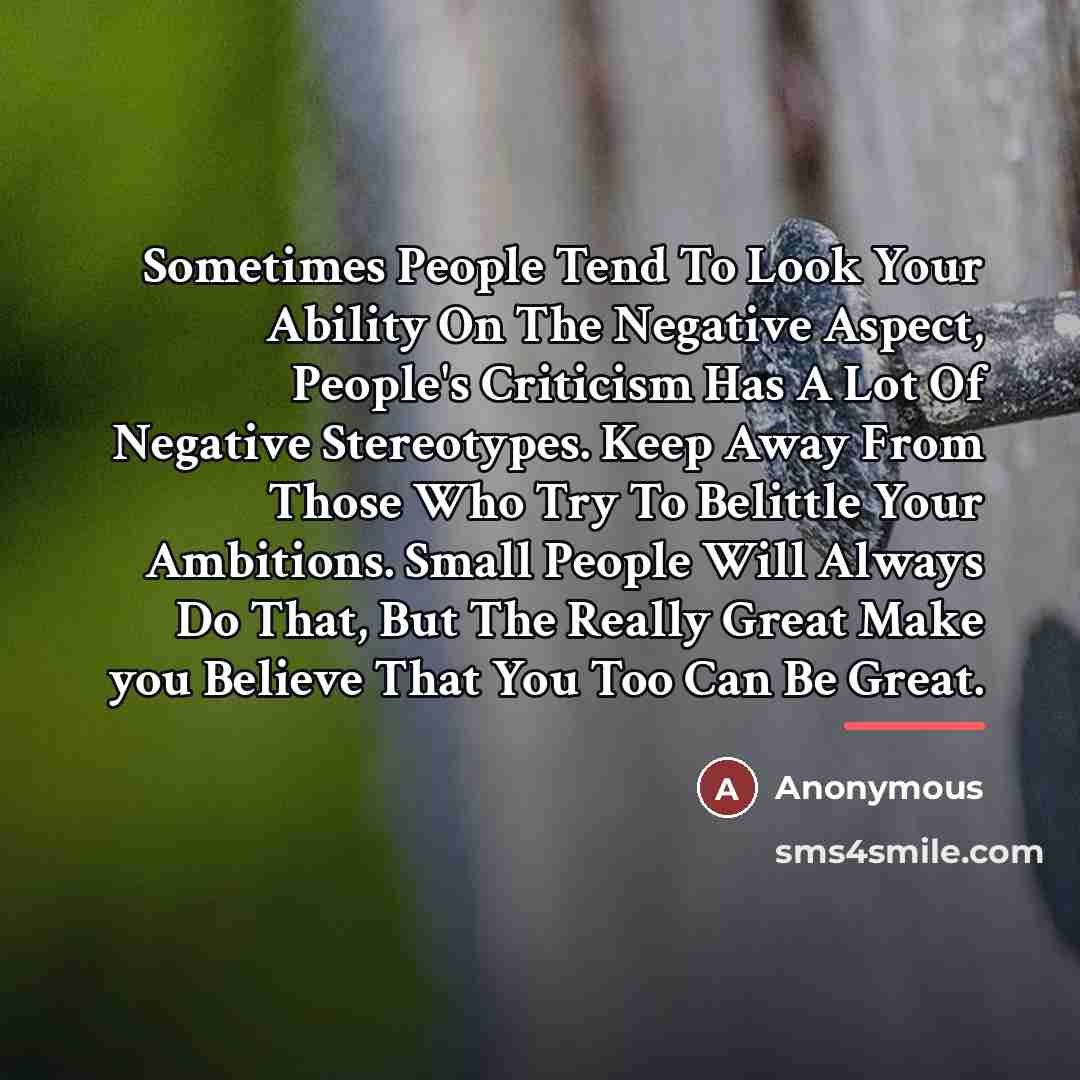 “Sometimes People Tend To Look Your Ability On The Negative…” quote by Anonymous