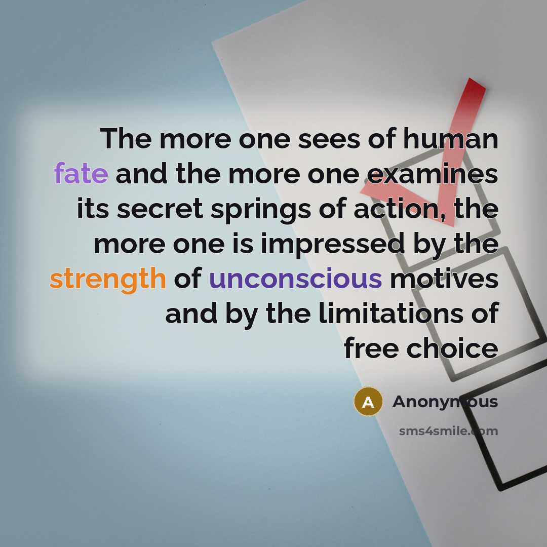 “The more one sees of human fate and the more…” quote by Anonymous
