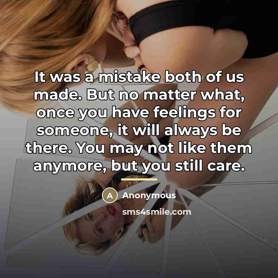 “It was a mistake both of us made. But no…” quote by Anonymous