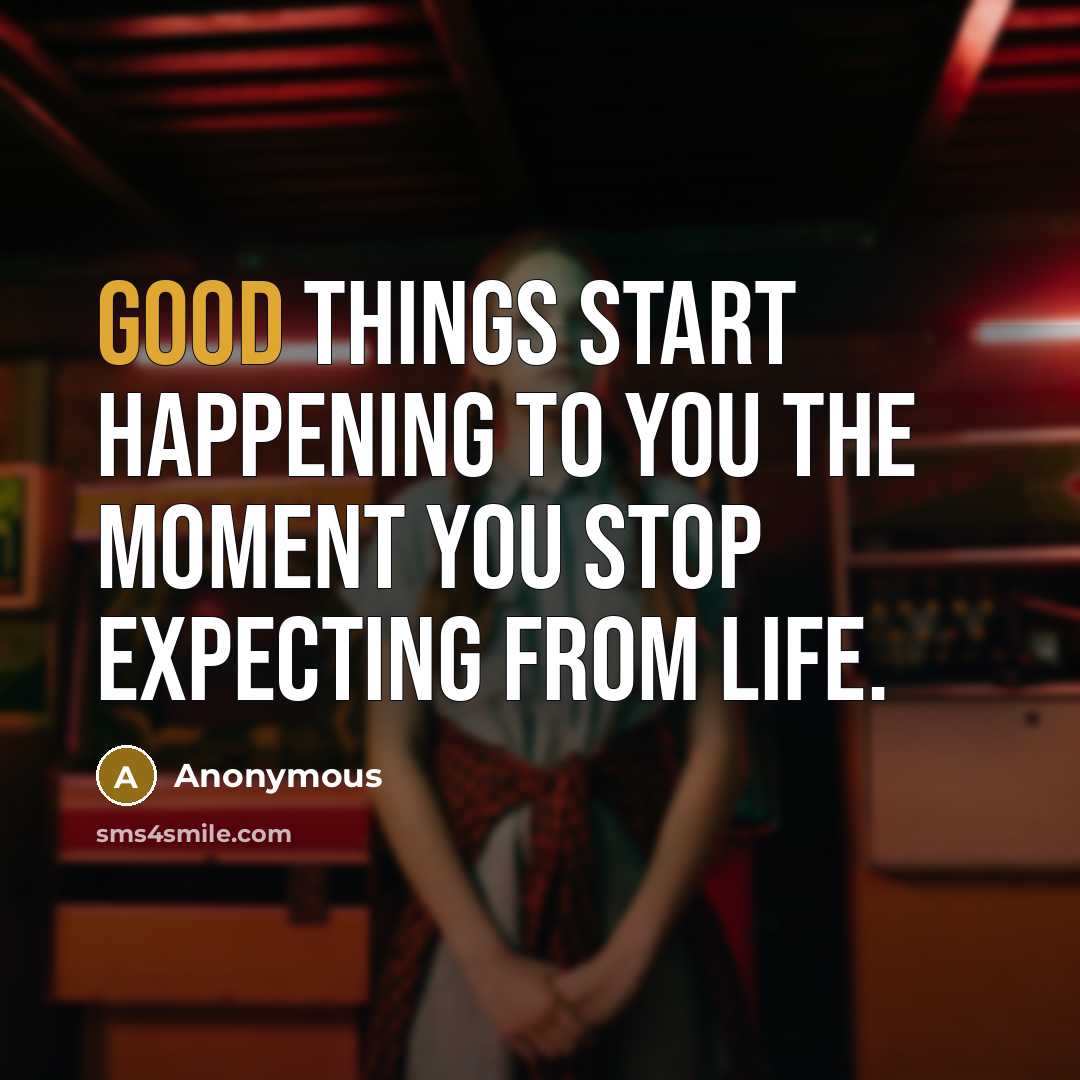 “Good things start happening to you the moment you stop…” quote by Anonymous
