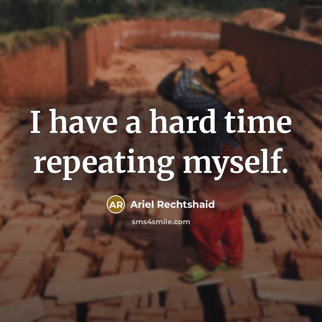 “I have a hard time repeating myself.…” quote by Ariel Rechtshaid
