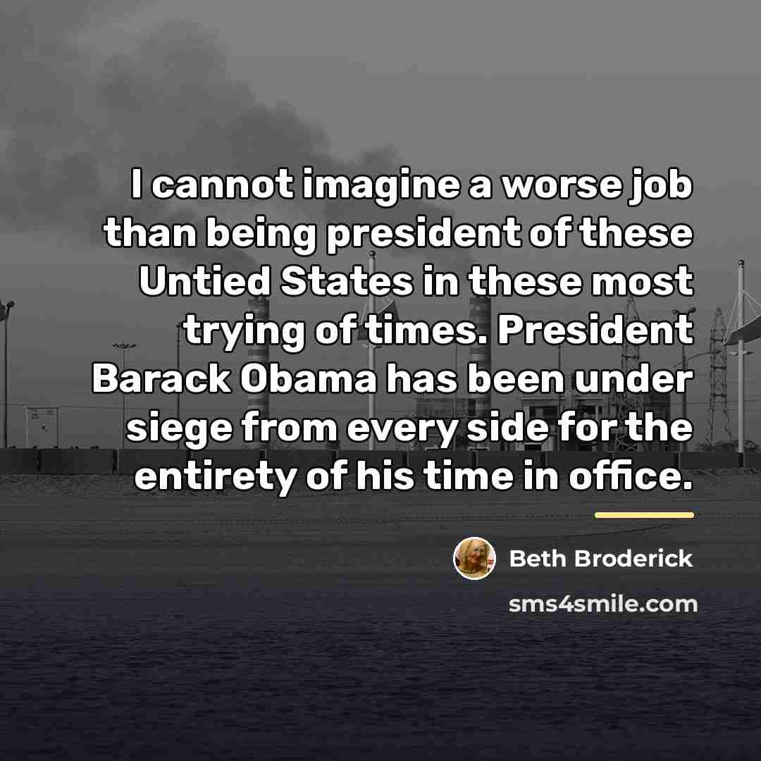 “I cannot imagine a worse job than being president of…” quote by Beth Broderick