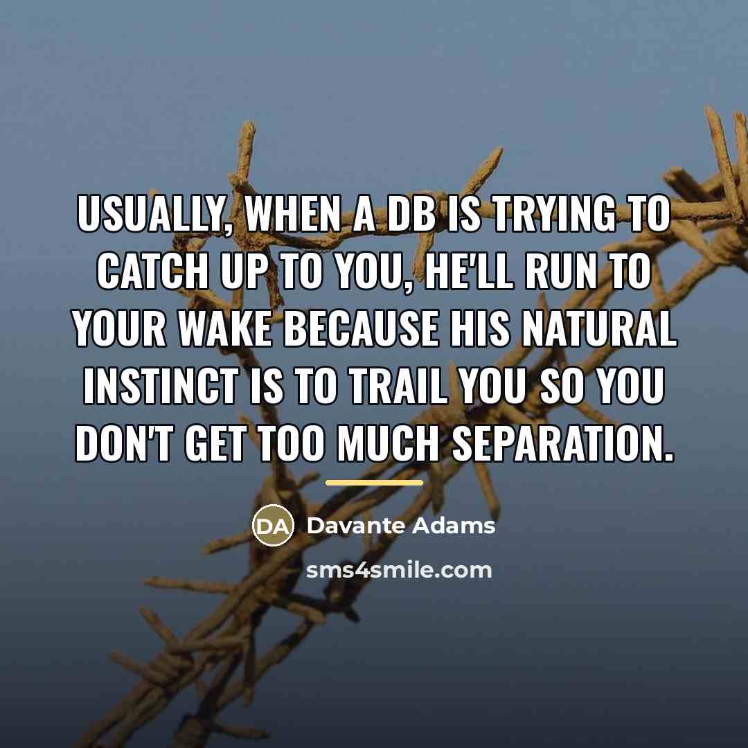 “Usually, when a DB is trying to catch up to…” quote by Davante Adams