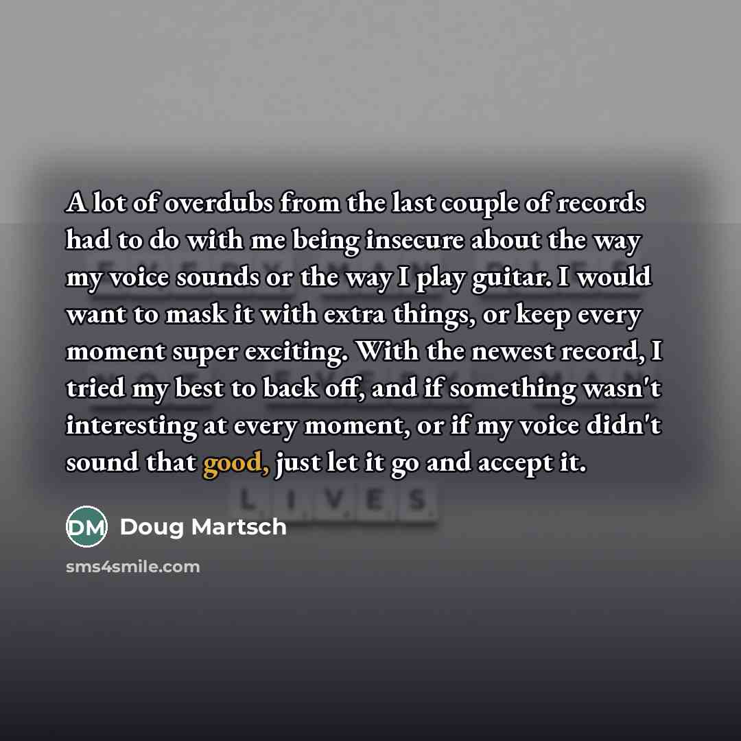 “A lot of overdubs from the last couple of records…” quote by Doug Martsch