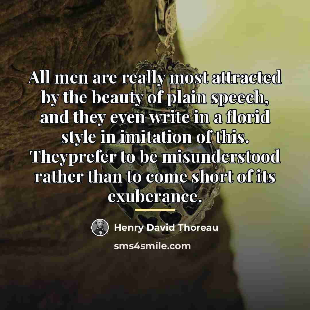 “All men are really most attracted by the beauty of…” quote by Henry David Thoreau