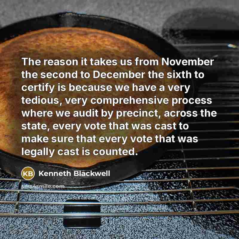 “The reason it takes us from November the second to…” quote by Kenneth Blackwell