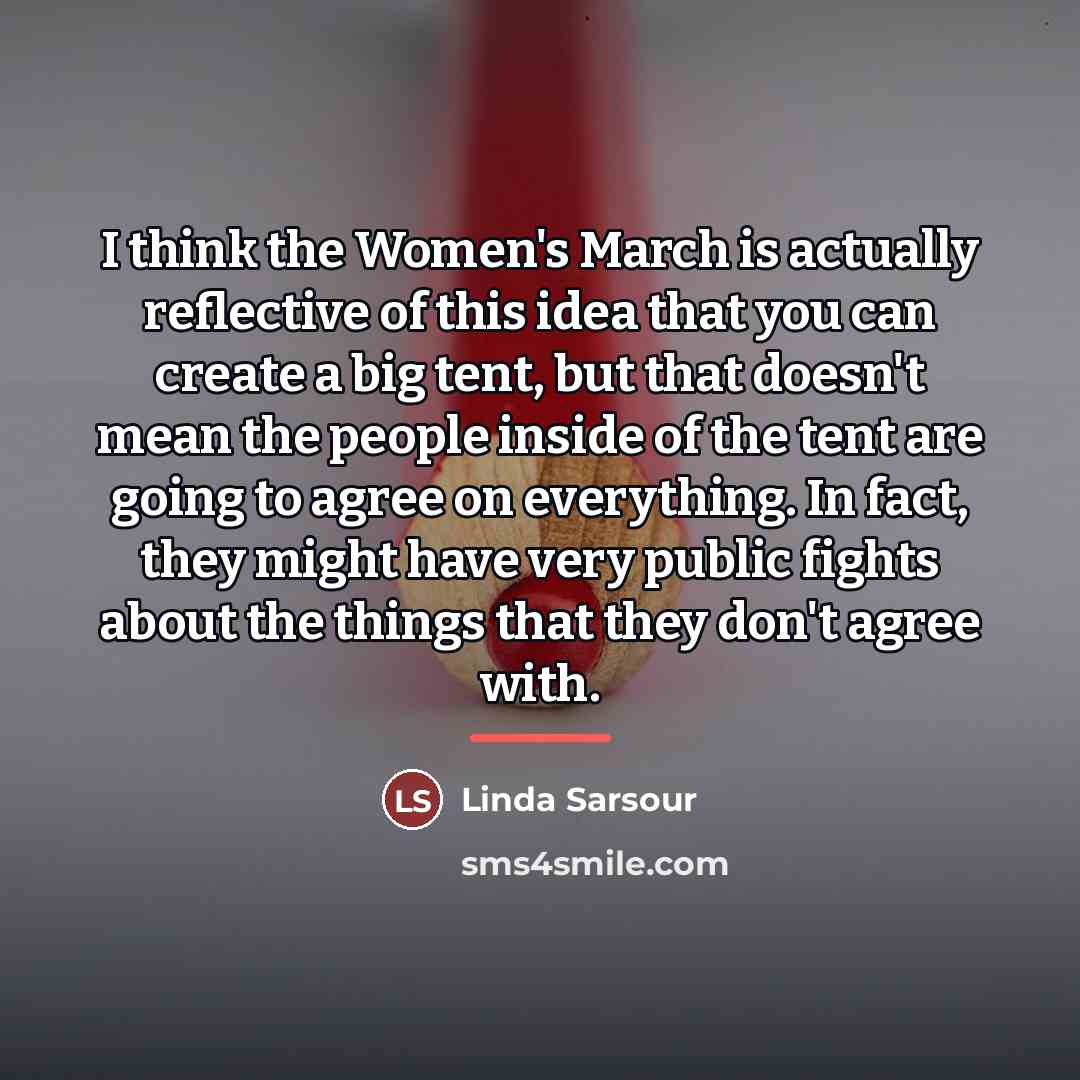 “I think the Women's March is actually reflective of this…” quote by Linda Sarsour