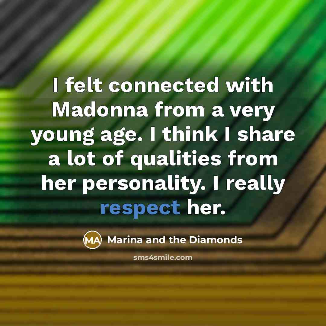 “I felt connected with Madonna from a very young age.…” quote by Marina and the Diamonds