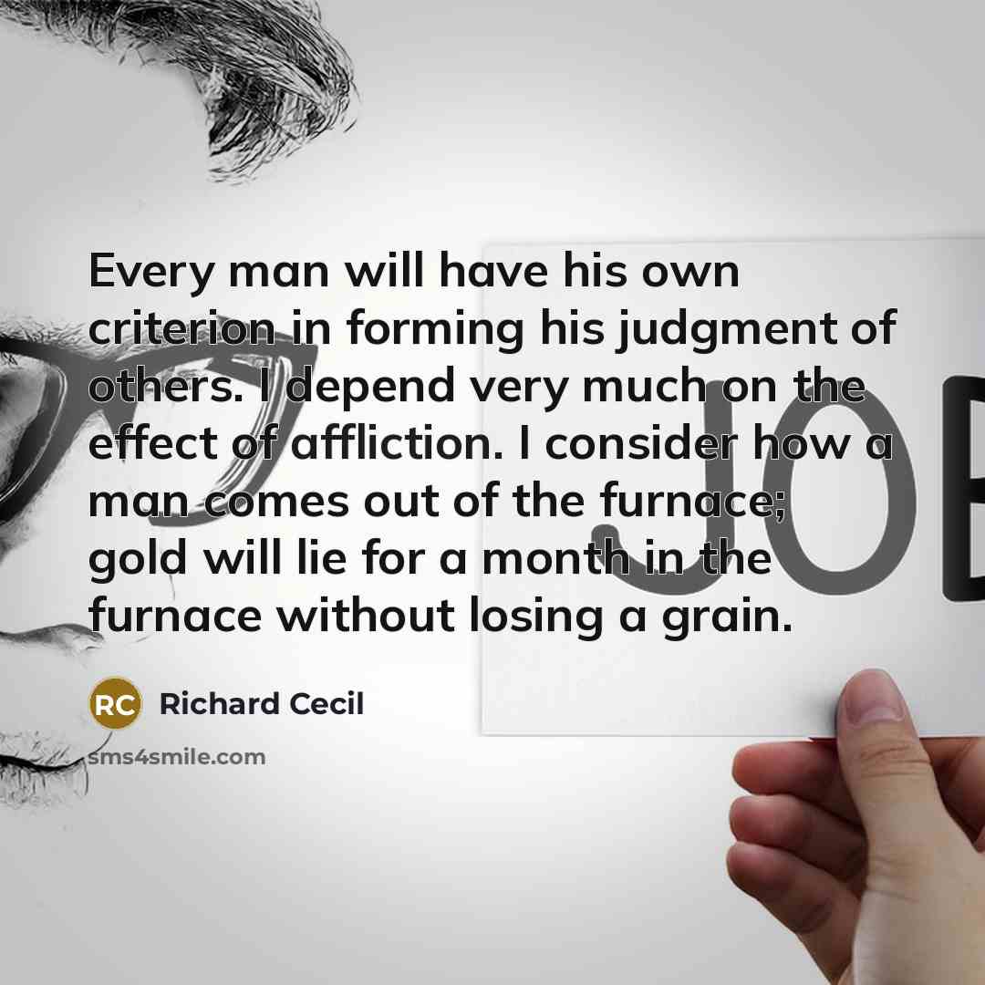 “Every man will have his own criterion in forming his…” quote by Richard Cecil